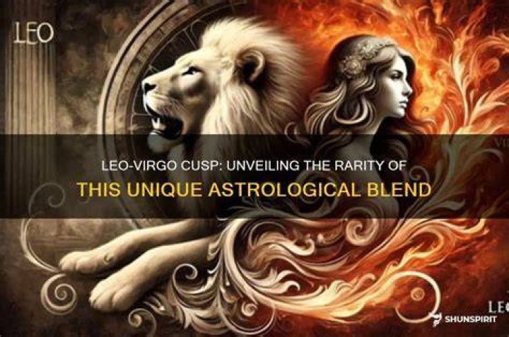 Unveiling the Mysteries of the Virgo Leo Cusp: A Comprehensive Guide