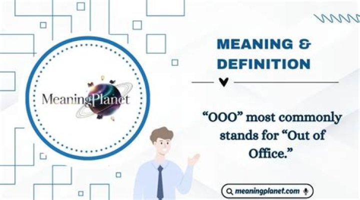 What Is the Meaning of OOO: A Comprehensive Guide to Understanding Out of Office